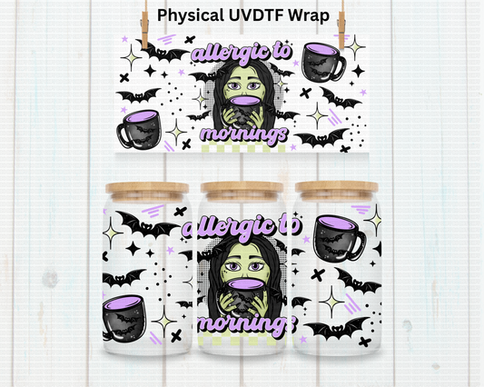 Halloween Spooky Allergic To Mornings - 16 oz / 20 oz Libby UV DTF