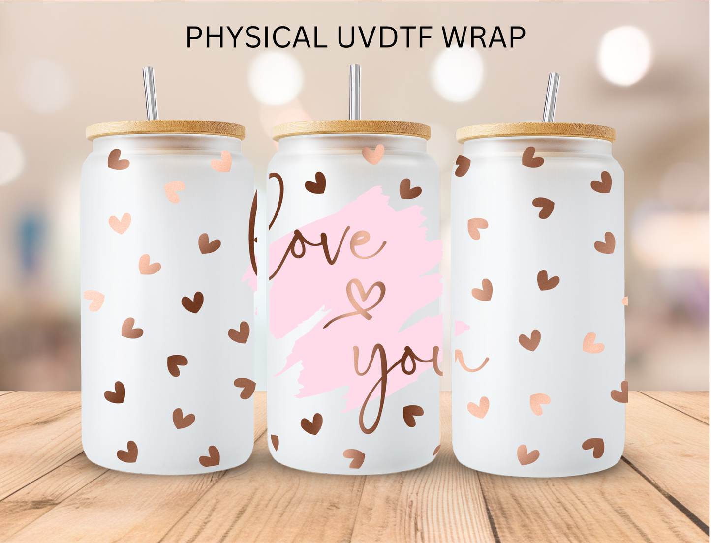 Valentine Gold Hearts Love You - 16 oz / 20 oz Libby UV DTF
