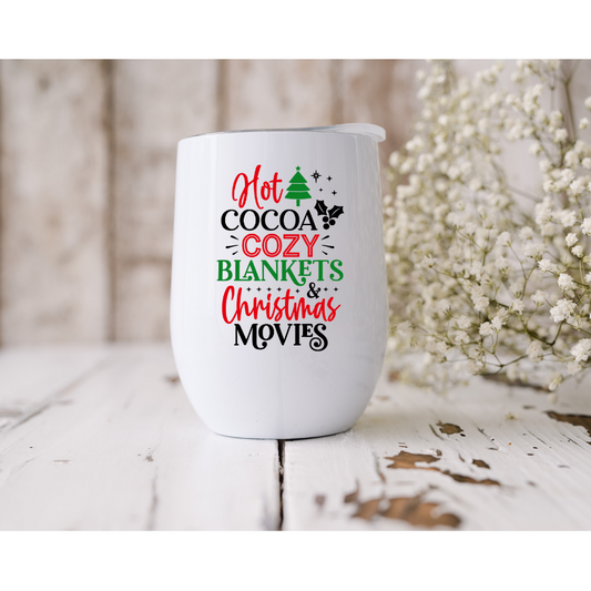 Hot Cocoa, Cozy Blankets and Christmas Movies UV DTF Wine Tumbler Decal
