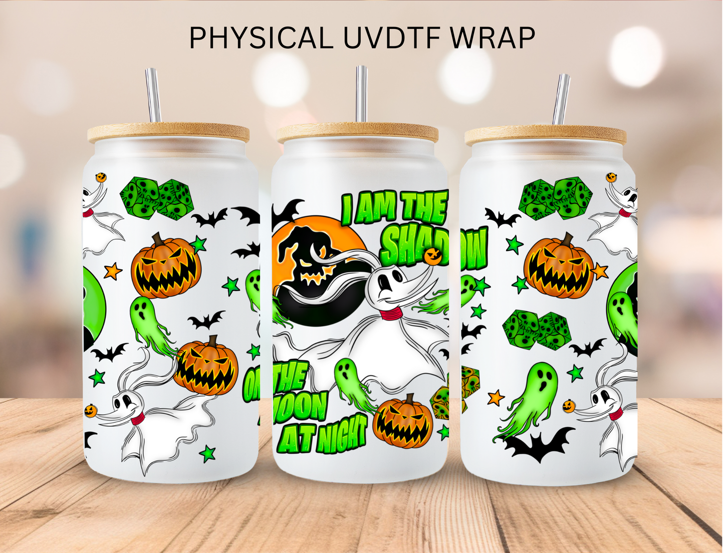 Halloween I Am The Shadow NBC - 16 oz / 20 oz Libby UV DTF Wrap