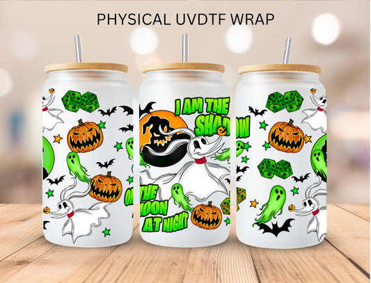 Halloween I Am The Shadow NBC - 16 oz / 20 oz Libby UV DTF Wrap