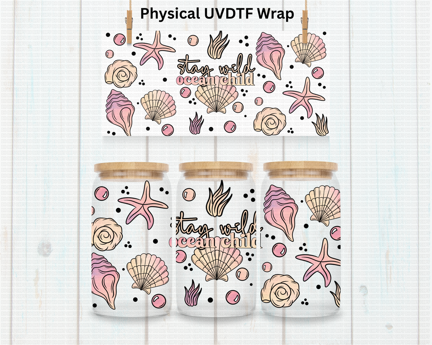 Stay Wild Ocean Child - 16 oz / 20 oz Libby UV DTF