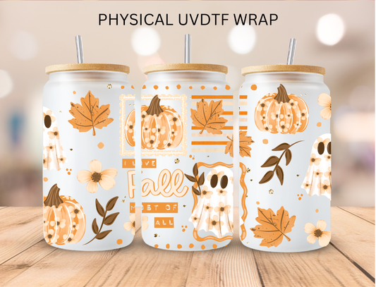 I Love Fall Most Of All - 16 oz / 20 oz Libby UV DTF Wrap