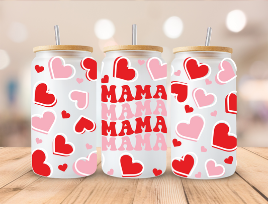 Valentines Mama Mama Mama - 16 oz Libby UV DTF Wrap