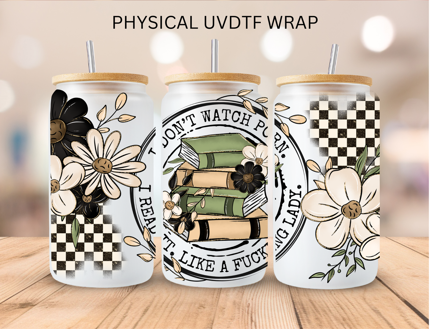 I Don't Watch Purn - 16 oz / 20 oz Libby UV DTF