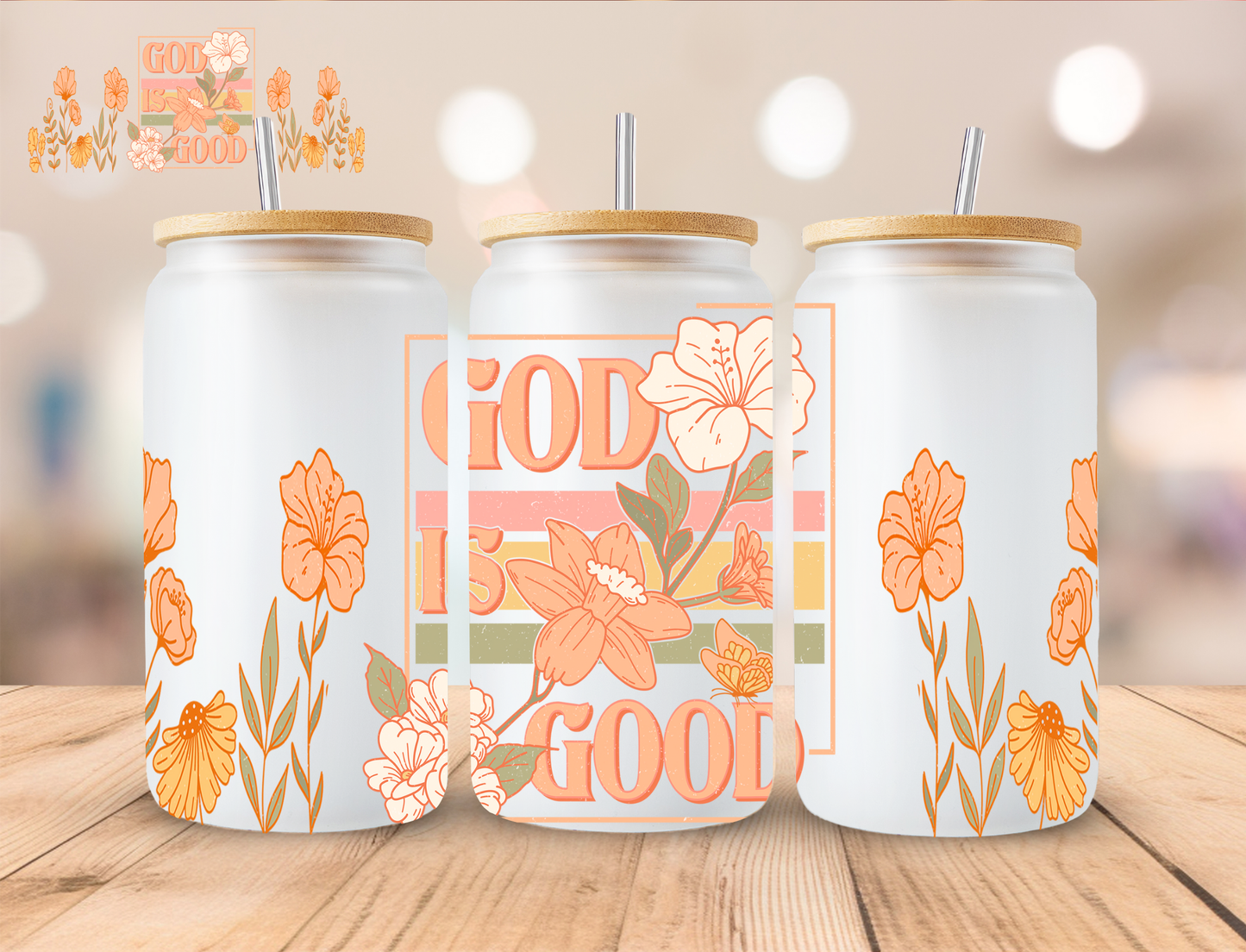 Faith God Is Good - 16 oz / 20 oz Libby UV DTF Wrap