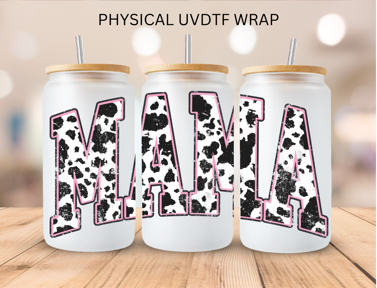 Cow Print Mama - 16 oz / 20 oz Libby UV DTF Wrap
