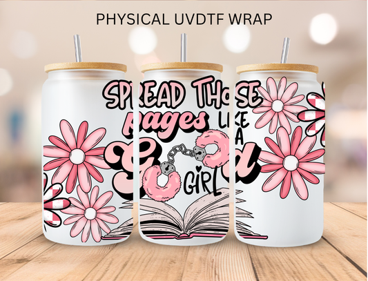 Spread Those Pages Like A Good GIrl - 16 oz / 20 oz Libby UV DTF