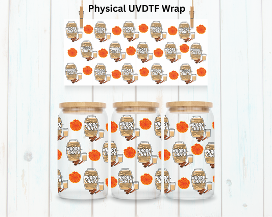 Whorechata - 16 oz / 20 oz Libby UV DTF