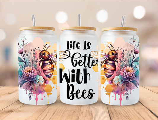 Life Is Better With Bees - 16 oz / 20 oz Libby UV DTF Wrap