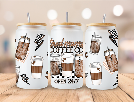 Tired Moms Coffee Club - 16 oz / 20 oz Libby UV DTF Wrap CERRAS EXCLUSIVE DESIGN