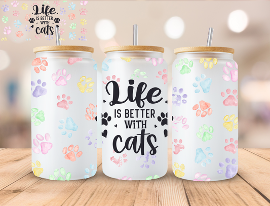 Life Is Better With Cats - 16 oz / 20 oz Libby UV DTF Wrap