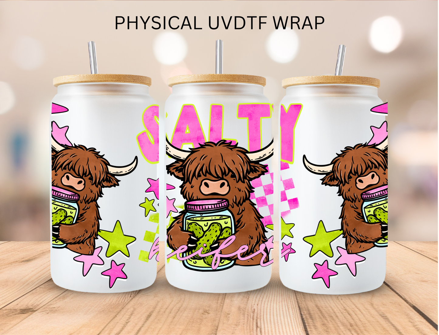 Salty Heifer Cow - 16 oz / 20 oz Libby UV DTF Wrap