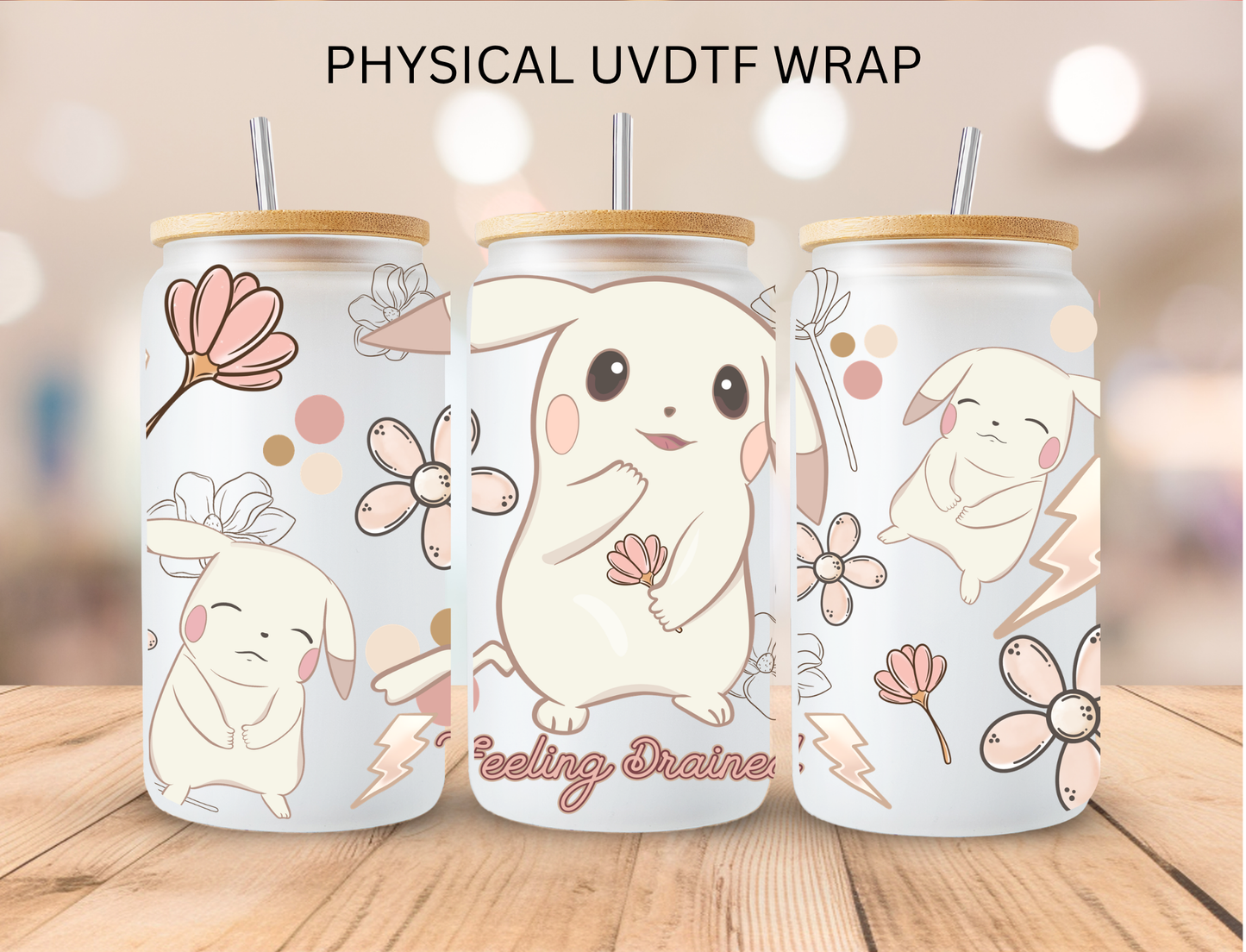 Poke Feeling Drained - 16 oz / 20 oz Libby UV DTF Wrap