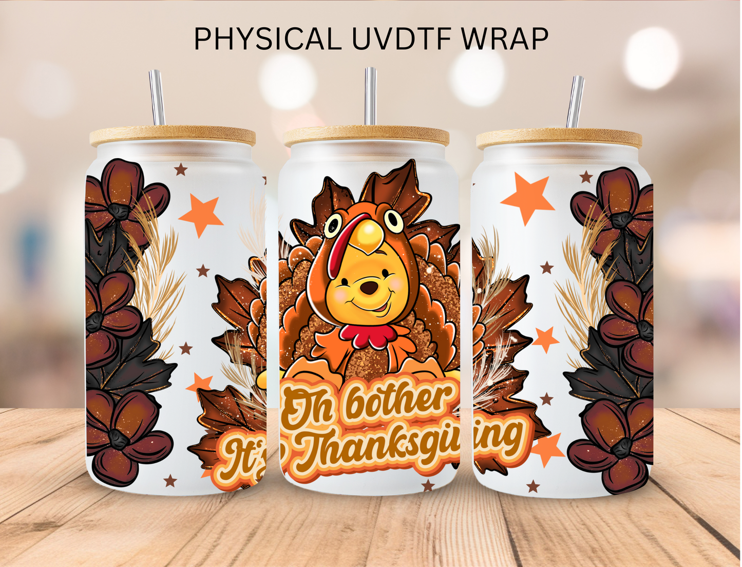 Oh Bother Its Thanksgiving - 16 oz / 20 oz Libby UV DTF Wrap
