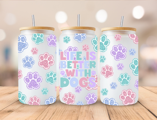 Pastel Life Is Better With A Dog - 16 oz / 20 oz Libby UV DTF Wrap