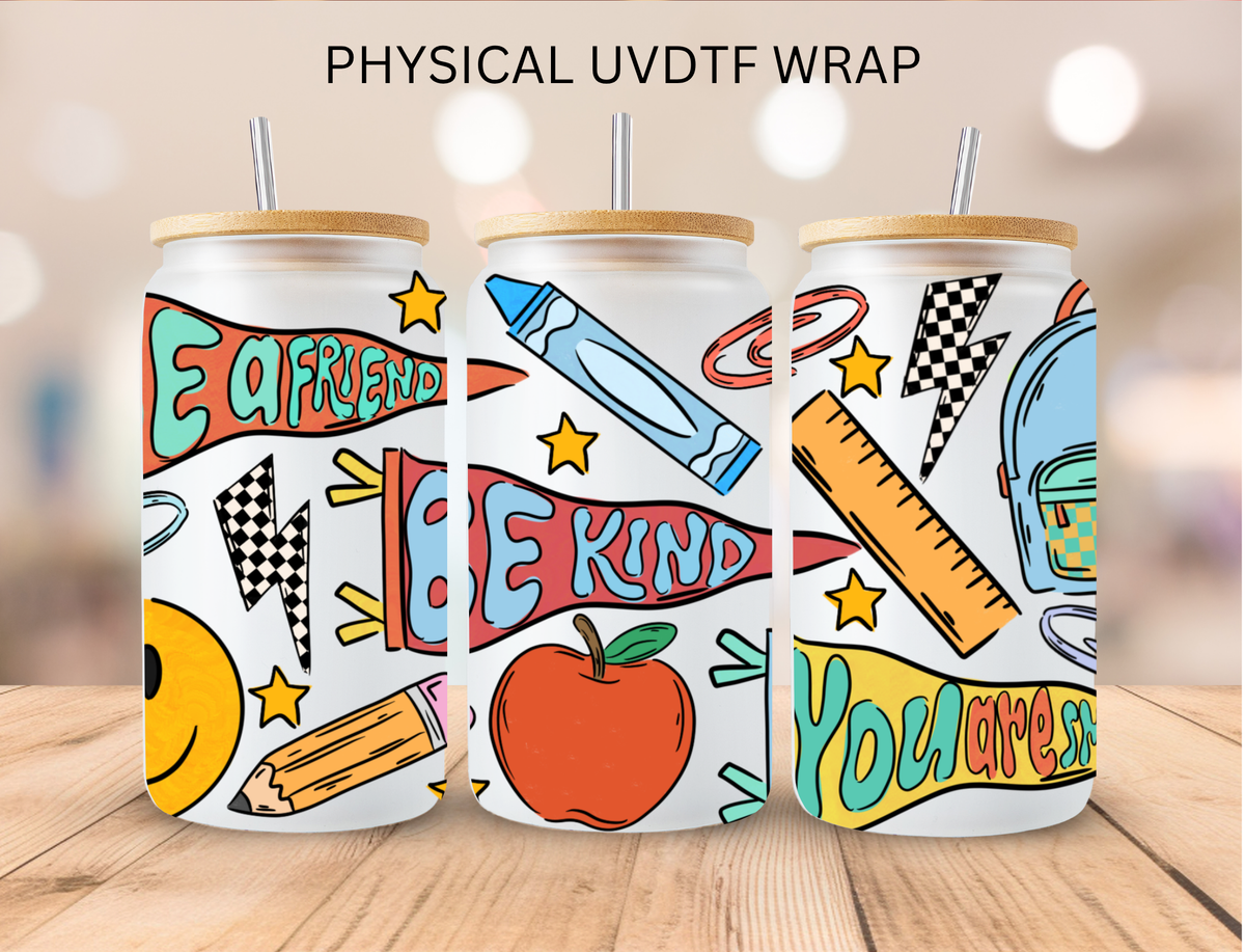 Be Kind School - 16 oz / 20 oz Libby UV DTF Wrap