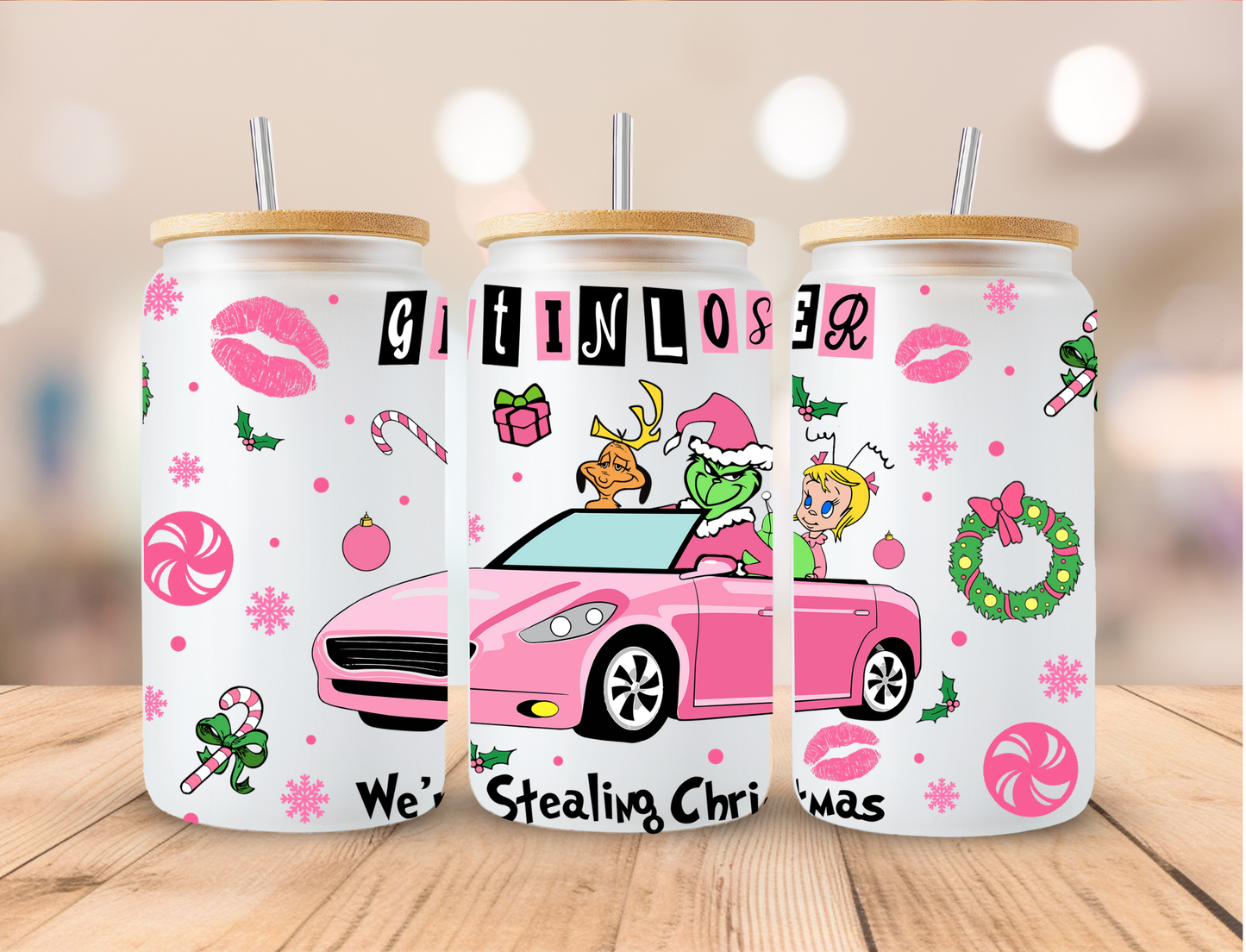 Christmas Pink Get In Loser Were Stealing Christmas - 16 oz / 20 oz Libby UV DTF Wrap