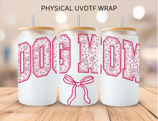 Bow DOG MOM - 16 oz / 20 oz Libby UV DTF