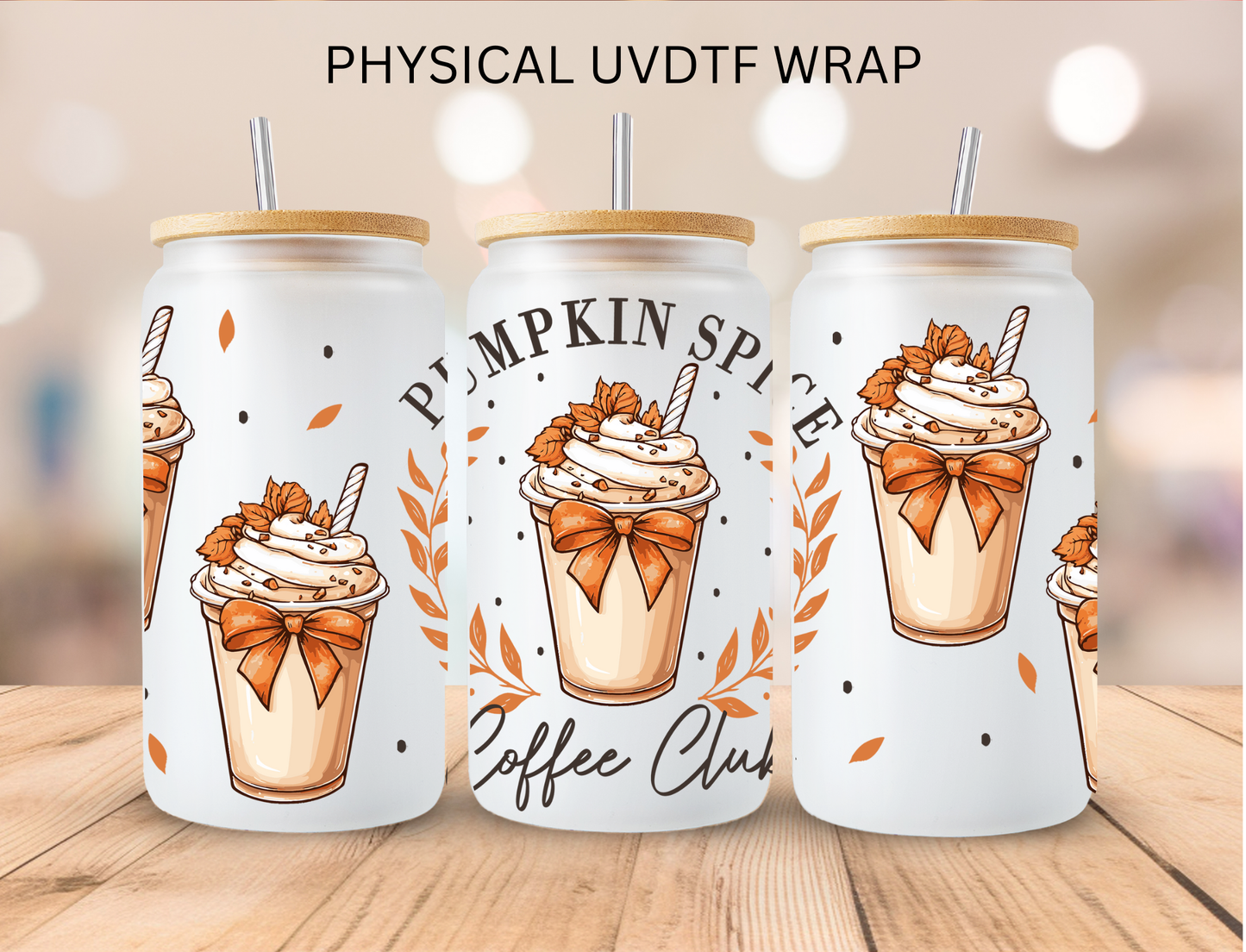 Fall Pumpkin Spice Coffee Club - 16 oz / 20 oz Libby UV DTF Wrap