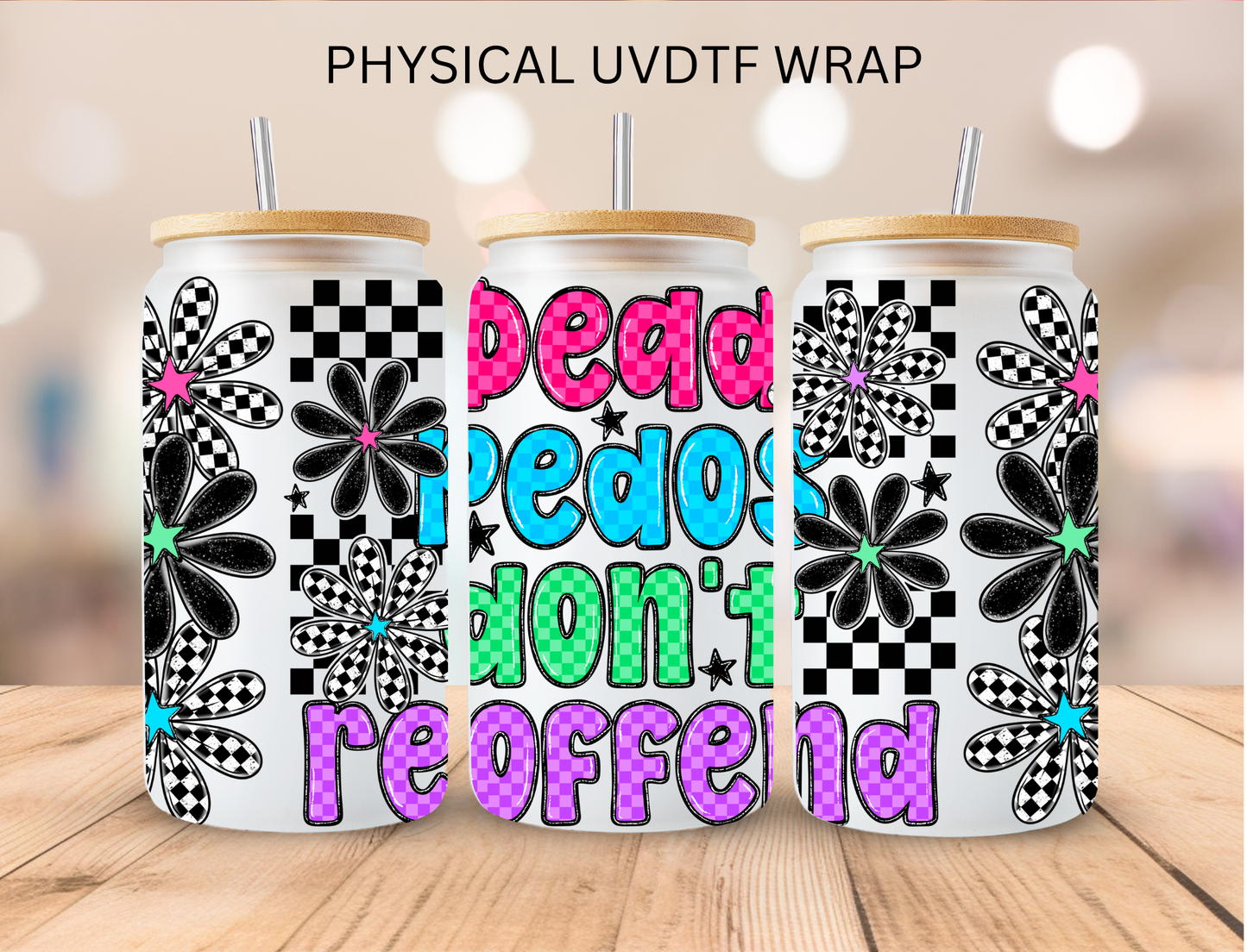 Dead Pedos - 16 oz / 20 oz Libby UV DTF Wrap