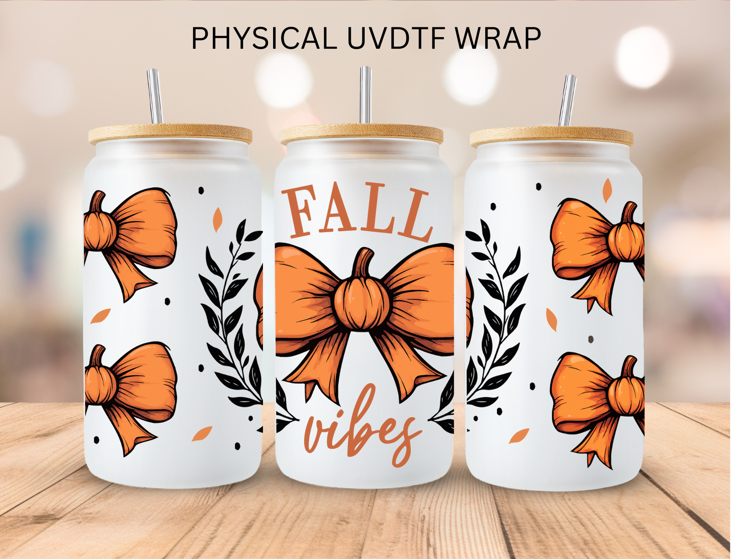 Pumpkin Bows Fall Vibes - 16 oz / 20 oz Libby UV DTF Wrap