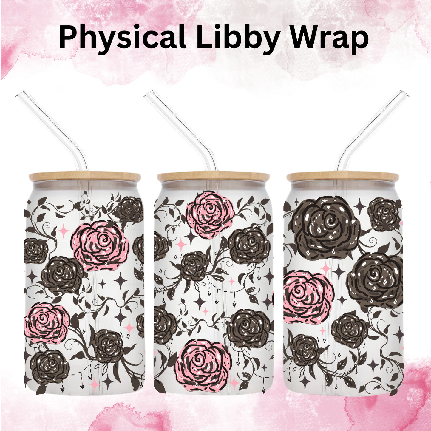 Valentines Black N Pink Roses - 16 oz / 20 oz Libby UV DTF