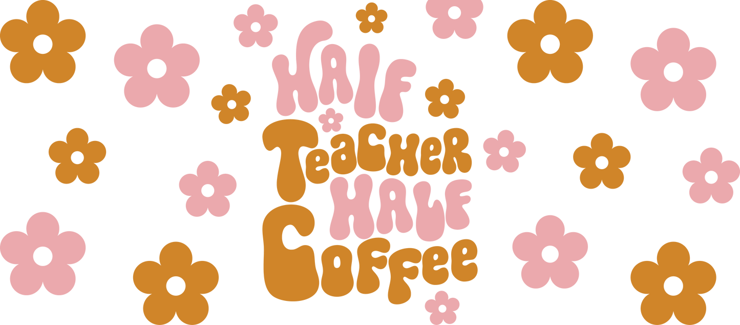 Boho Half Teacher Half Coffee - 16 oz Libby Vinyl Wrap