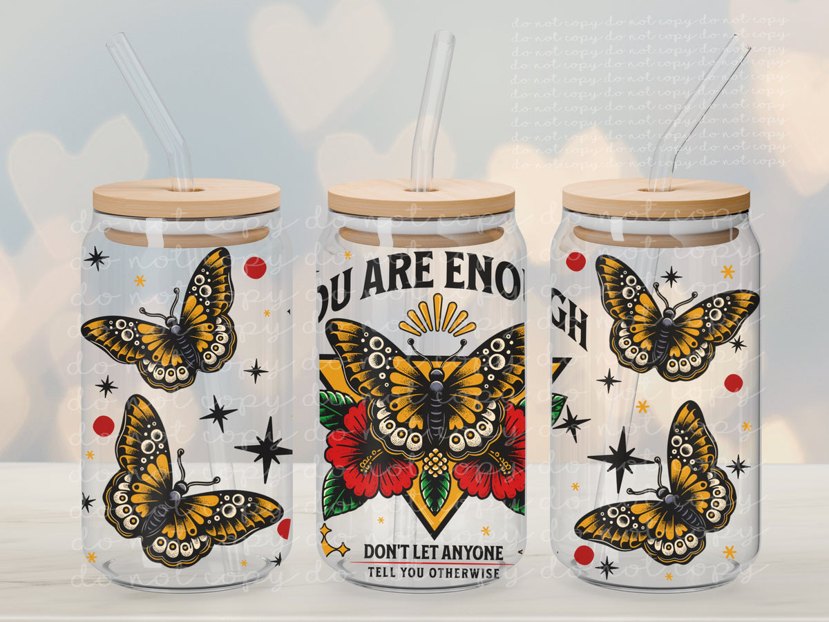 You Are Enough Butterfly Affirmations - 16 oz / 20 oz Libby UV DTF Wrap
