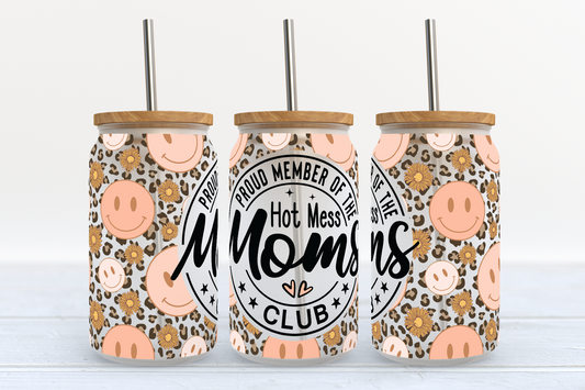 Hot Mess Moms Club - 16 OZ Sublimation Libby Glass Cup