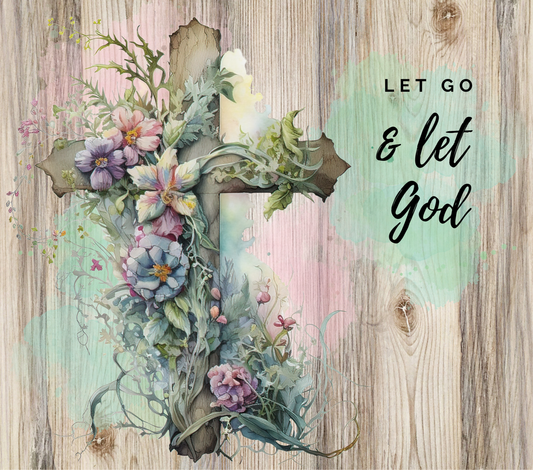 Let Go And Let God Christian Cross - 20 Oz Sublimation Transfer