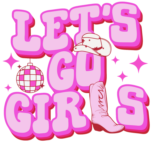 Pink Let's Go Girls Cowgirl - UVDTF decals