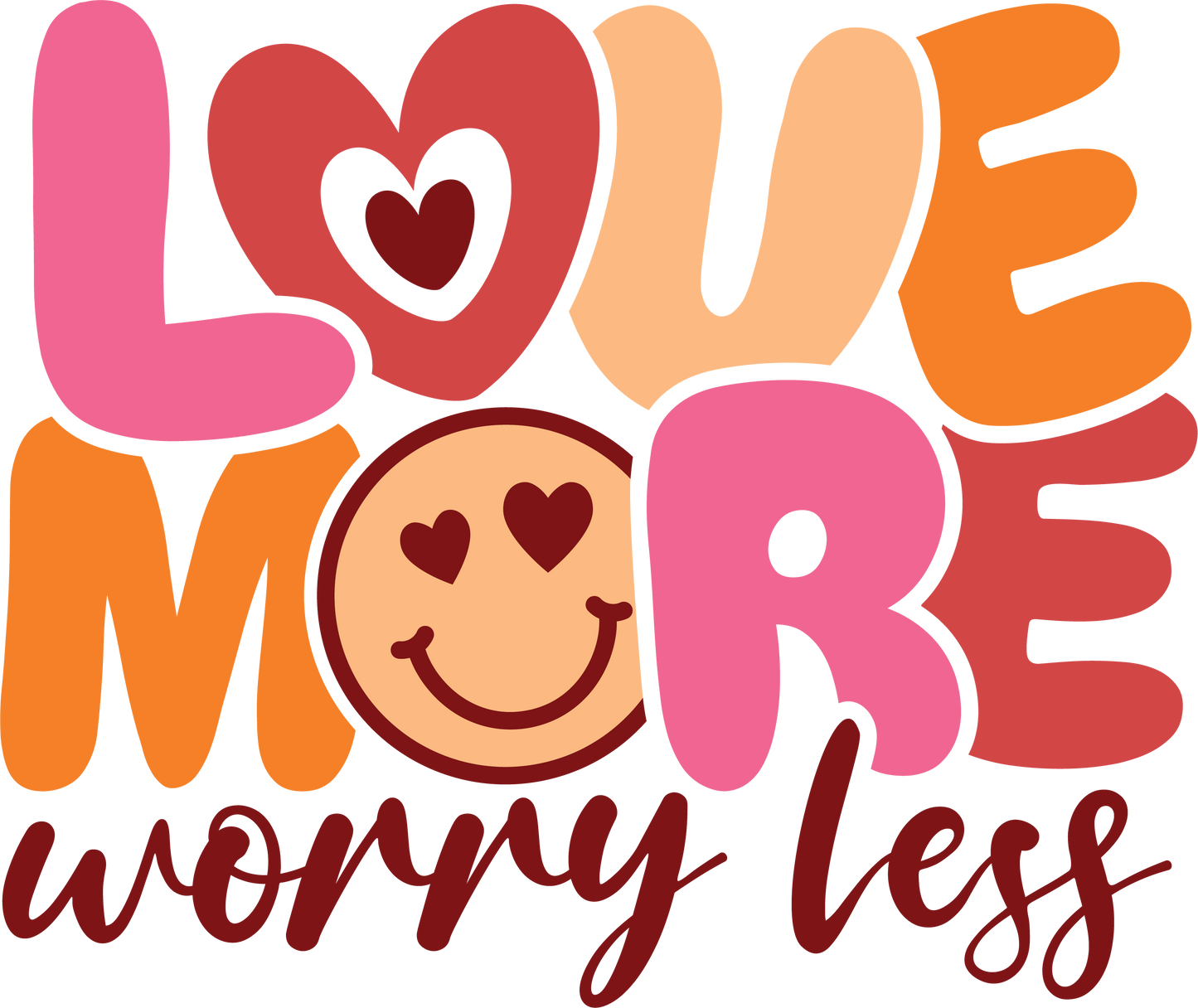 Love More Worry Less - UVDTF decals