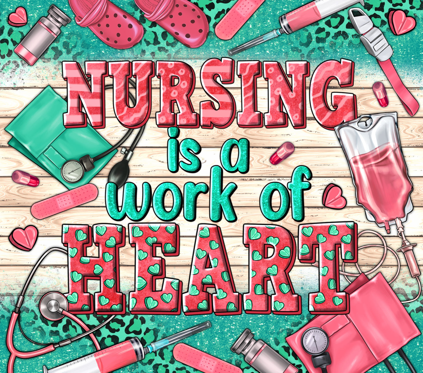 Nursing Is A Work Of Heart - 20 Oz Sublimation Transfer