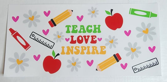 School Teach Love Inspire - 16 oz Libby UV DTF Wrap RTS
