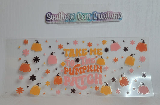 Autumn Take Me To The Pumpkin Patch - 16 oz Libby UV DTF Wrap RTS