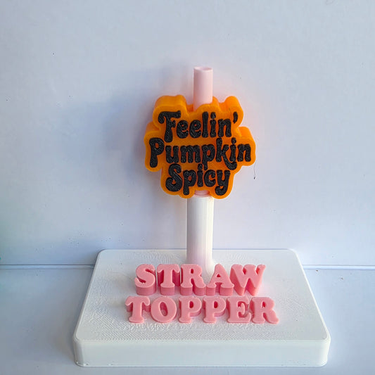 Fall Feeling Pumpkin Spicy 3D Printed Straw Topper