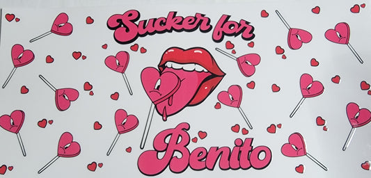 Valentines Sucker For Benito - 16 oz Libby UV DTF Wrap RTS