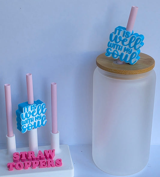 Faith It Is Well Within My Soul 3D Printed Straw Topper