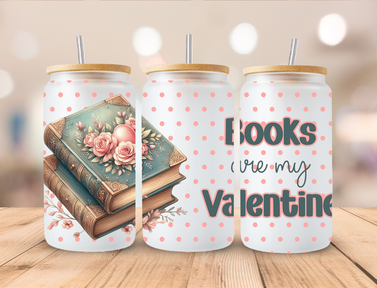 Books Are My Valentine - 16oz/20oz Libby UV DTF Wrap