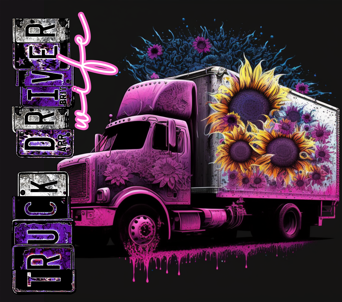 Truck Driver Wife - 20 Oz Sublimation Transfer