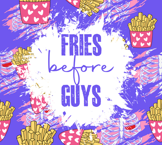 Valentines Fries Before Guys - 20 Oz Sublimation Transfer