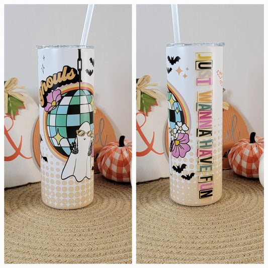 Halloween Ghouls Wanna Have Fun 20 OZ Sublimation Tumbler