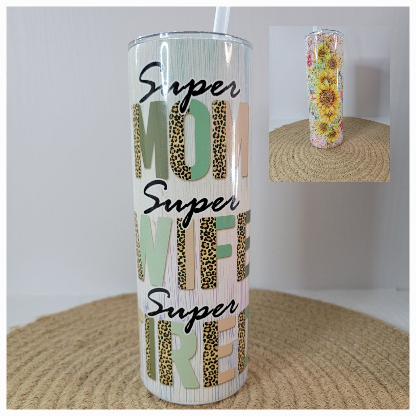 Super mom super wife super tired 20 OZ Sublimation Tumbler