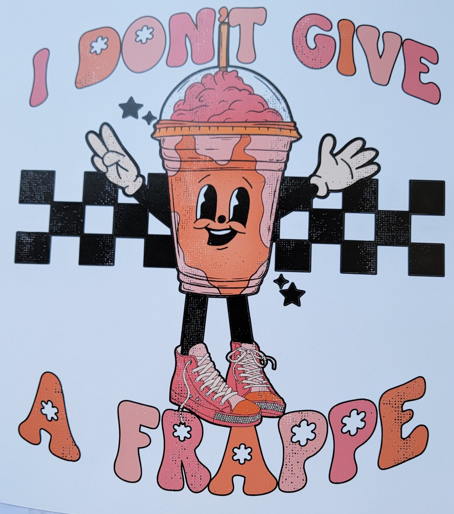 I don't give a frappe HTV Heat Transfer Vinyl