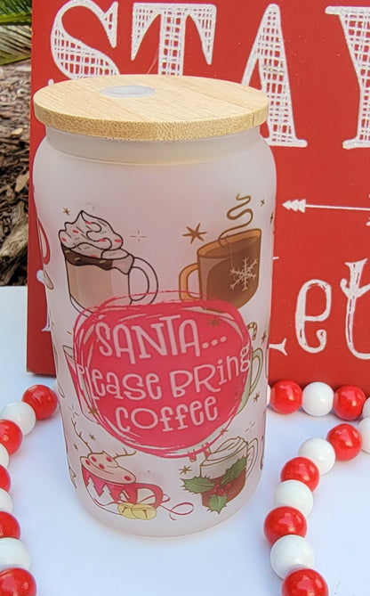 Christmas Santa Please Bring Coffee - 16 oz Coffee Can Glass Cup