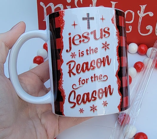 Jesus Is The Reason For the season - 15OZ Coffee Mug