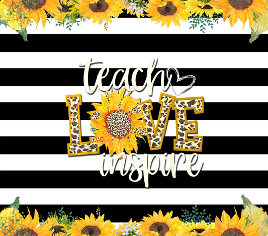 Teach Love Inspire - 20 Oz Sublimation Transfer