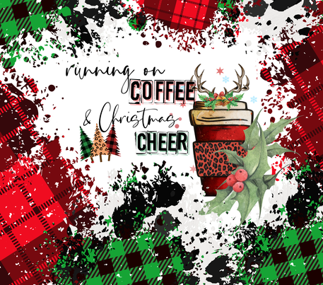 Christmas - "Running on...Christmas Cheer" - Plaid Green & Red w/ White Background - 20 Oz Sublimation Transfer