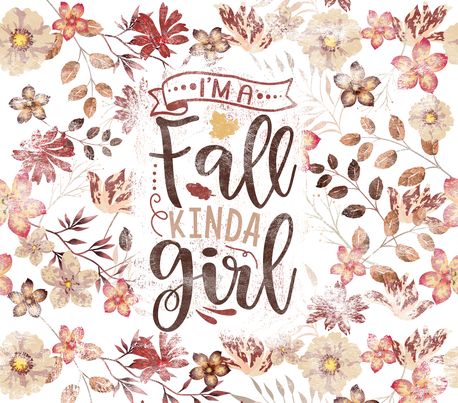 Assorted Autumn Flowers - "I'm a Fall Kinda Girl" - White - 20 Oz Sublimation Transfer